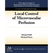 Local Control of Microvascular Perfusion