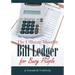 The Ultimate Monthly Bill Ledger for Busy People