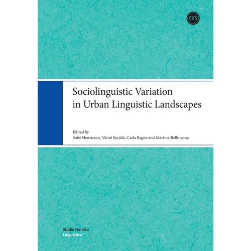 Sociolinguistic Variation in Urban Linguistic Landscapes
