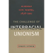 The Challenge of Interracial Unionism: Alabama Coal Miners, 1878-1921