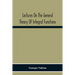 Lectures On The General Theory Of Integral Functions