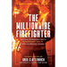 The Millionaire Firefighter: How First Responders Can Create Extraordinary Wealth From an Ordinary Income