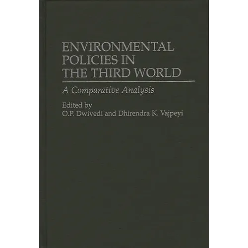 Environmental Policies in the Third World: A Comparative Analysis