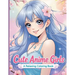 Cute Anime Girls: 40 Fun & Beautiful Pages of Cute Anime Girls for Relaxation and Creativity
