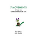 Seven Movements to Keep you Gardening for Life
