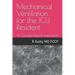 Mechanical Ventilation for the ICU Resident: A Concept Based Approach
