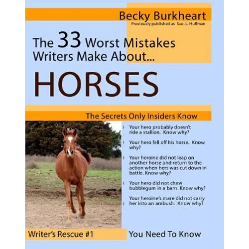 The 33 Worst Mistakes Writers Make About Horses