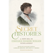 Secret Histories: A New Era in Constance Fenimore Woolson Scholarship