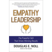Empathy Leadership: The Powerful Skill That Drives Winning Results