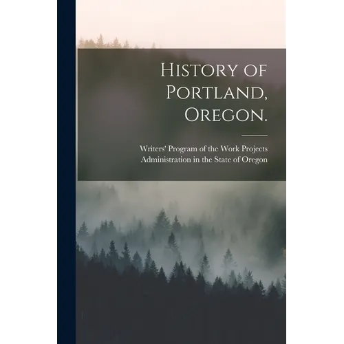 History of Portland, Oregon.