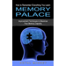 Memory Palace: How to Remember Everything You Learn (Improvement Techniques to Maximize Your Memory Capacity)