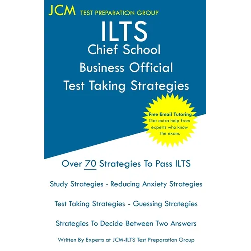 ILTS Chief School Business Official - Test Taking Strategies