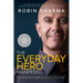 The Everyday Hero Manifesto: Activate Your Positivity, Maximize Your Productivity, Serve the World