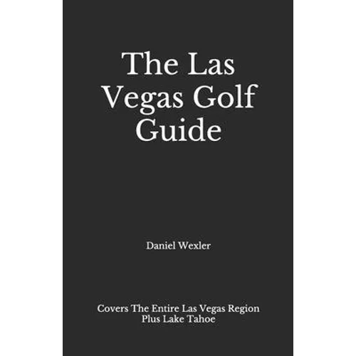 The Las Vegas Golf Guide
