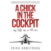 A Chick in the Cockpit: My Life Up in the Air