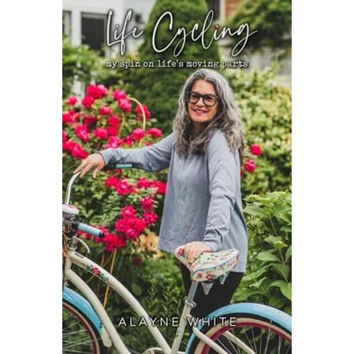 Life Cycling: my spin on life's moving parts