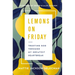 Lemons on Friday: Trusting God Through My Greatest Heartbreak