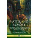 Matter and Memory: A Philosophical Essay on the Relation of Body and Spirit, and the Psychology of Religion in Recall (Hardcover)