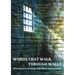 Words That Walk Through Walls