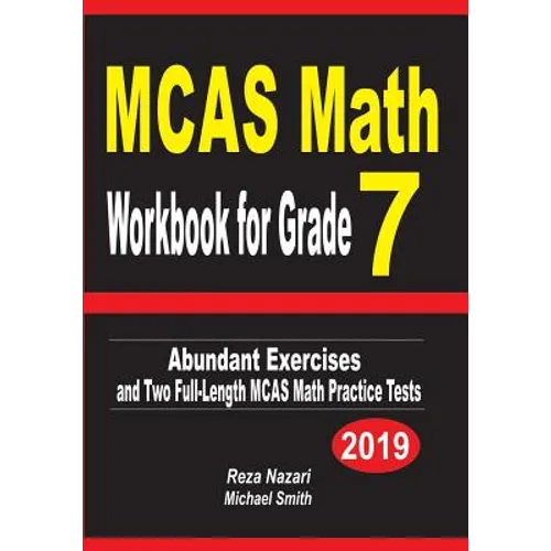 MCAS Math Workbook for Grade 7: Abundant Exercises and Two Full-Length MCAS Math Practice Tests