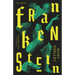 Frankenstein: Or The Modern Prometheus