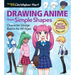 Drawing Anime from Simple Shapes: Character Design Basics for All Ages