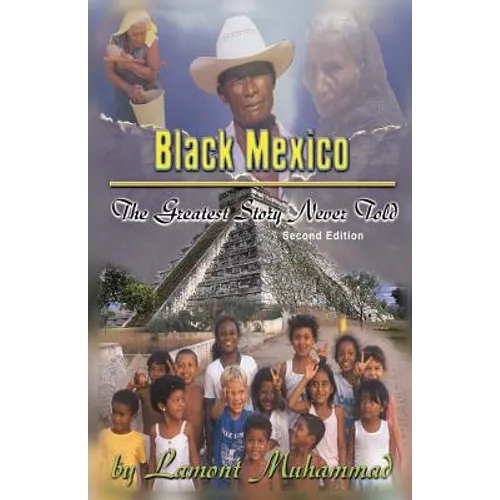 Black Mexico: The Greatest Story Never Told