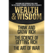 Wealth & Wisdom (Original Classic Edition): Think and Grow Rich, the Science of Getting Rich, the Art of War