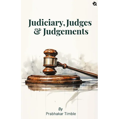 Judiciary, Judges & Judgements