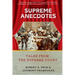 Supreme Anecdotes: Tales from the Supreme Court