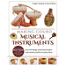 Making Gourd Musical Instruments: Over 60 String, Wind & Percussion Instruments & How to Play Them