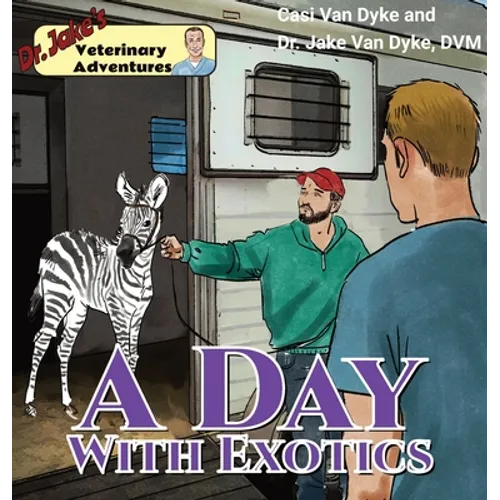 Dr. Jake's Veterinary Adventures: A Day with Exotics