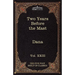 Two Years Before the Mast: The Five Foot Shelf of Classics, Vol. XXIII (in 51 Volumes)
