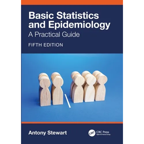 Basic Statistics and Epidemiology: A Practical Guide