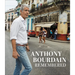 Anthony Bourdain Remembered