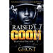 Raised As A Goon 5: Reap What You Sow