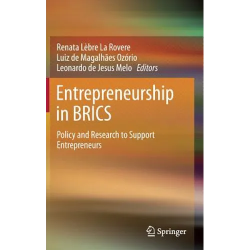 Entrepreneurship in Brics: Policy and Research to Support Entrepreneurs