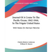 Journal Of A Cruise To The Pacific Ocean, 1842-1844, In The Frigate United States: With Notes On Herman Melville
