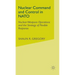Nuclear Command and Control in NATO: Nuclear Weapons Operations and the Strategy of Flexible Response