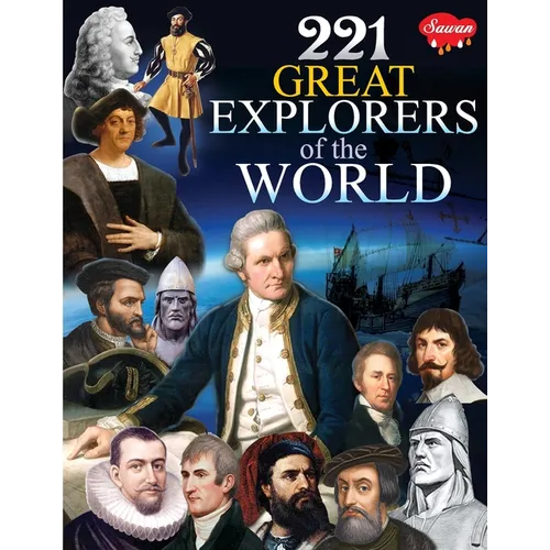 221 Great Explorers of the World