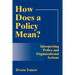 How Does A Policy Mean?: Interpreting Policy and Organizational Actions