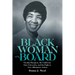 Black Woman on Board: Claudia Hampton, the California State University, and the Fight to Save Affirmative Action