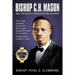 Bishop C. H. Mason and the Roots of the Church of God in Christ