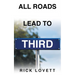 All Roads Lead to Third
