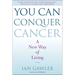 You Can Conquer Cancer: A New Way of Living