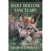 Wolf Hollow Sanctuary: A Memoir