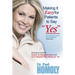 Making It Easy for Patients to Say "yes"