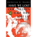 Have We Lost Our Children or Have They Lost Us?