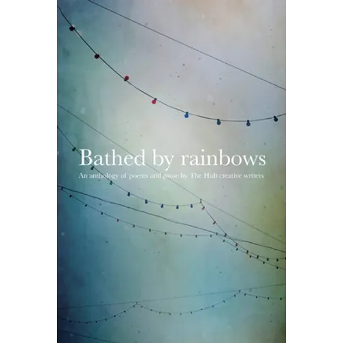 Bathed by Rainbows