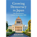 Growing Democracy in Japan: The Parliamentary Cabinet System Since 1868